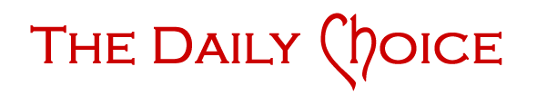 The Daily Choice dailychoice1 The Daily Choice